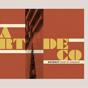 ART DECO DETROIT – THE BOOK